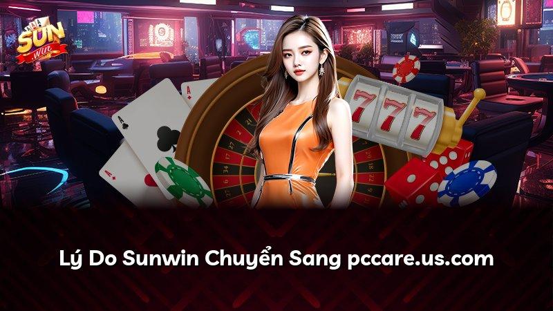 Lý Do Sunwin Chuyển Sang pccare.us.com